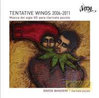 WYCOFANY Tentative Wings 2006-2011 - muzyka XXI wieku na klarnet piccolo